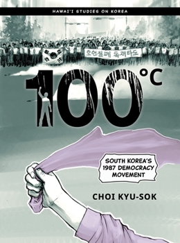 Paperback 100°c: South Korea's 1987 Democracy Movement Book