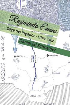 Paperback Regimiento Enano: Saga del Jugador - Libro Uno [Spanish] Book