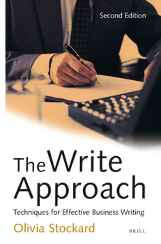 Paperback The Write Approach: Techniques for Effective Business Writing: Second Edition Book