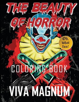 Paperback The Beauty of Horror Coloring Book
