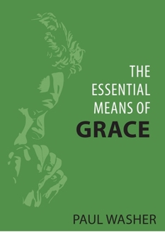 Paperback The Essential Means of Grace Book