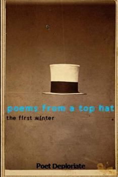 Paperback Poems from a Top Hat: The First Winter (2014) Book