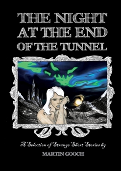 Paperback The NIGHT at the END of the TUNNEL Book