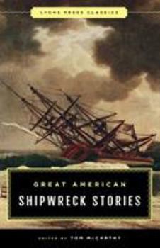 Paperback Great American Shipwreck Stories: Lyons Press Classics Book