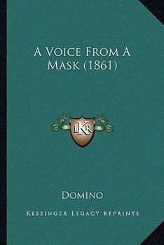 Paperback A Voice From A Mask (1861) Book