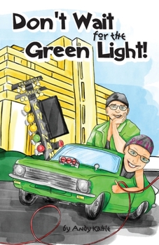 Paperback Don't Wait for the Green Light Book