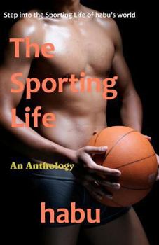 Paperback The Sporting Life: Step into the Sporting Life of habu's world Book