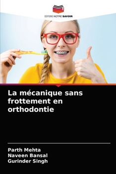 Paperback La mécanique sans frottement en orthodontie [French] Book