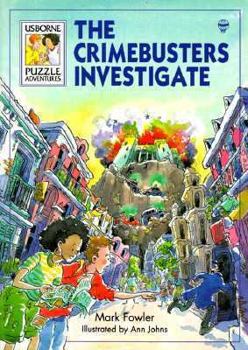 The Crimebusters Investigate (Usborne Puzzle Adventures, 25) - Book #25 of the Usborne Puzzle Adventures