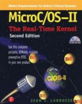 Hardcover Microc/Os-II: The Real Time Kernel [With CDROM] Book