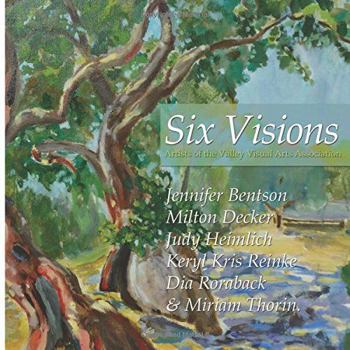 Paperback Six Visions: Artists of the Valley Visual Arts Club Book