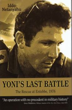 Hardcover Yoni's Last Battle: The Rescue at Entebbe, 1976 Book