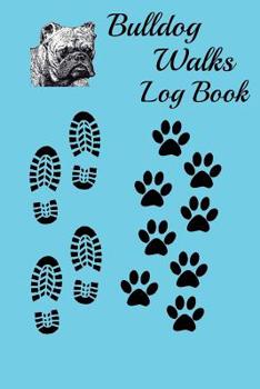 Paperback Bulldog Walks Log Book