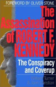 Paperback The Assassination of Robert F. Kennedy: The Conspiracy and Cover-Up 25th Anniversary Edition Book