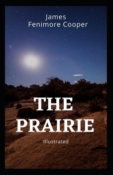 Paperback The Prairie Illustrated Book