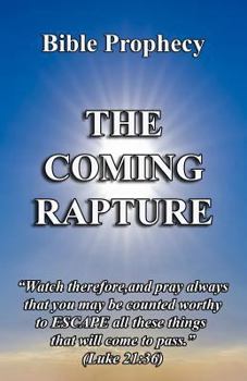 Paperback The Coming Rapture: Our Escape Book