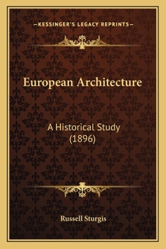 Paperback European Architecture: A Historical Study (1896) Book