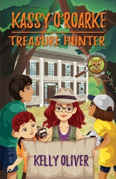 Kassy O'Roake, Treasure Hunter: The Pet Detective Mysteries - Book #2 of the Pet Detective Mysteries