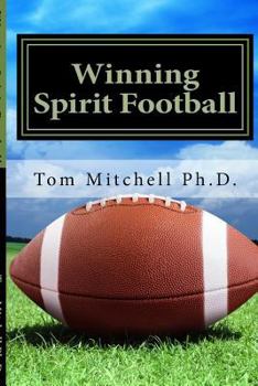 Paperback Winning Spirit Football: Sharpen Your Mental Game Book