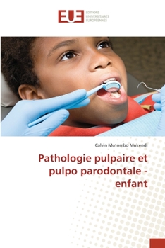 Paperback Pathologie pulpaire et pulpo parodontale - enfant [French] Book