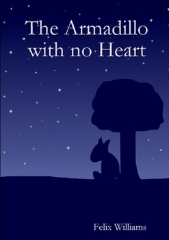Paperback The Armadillo with no Heart Book