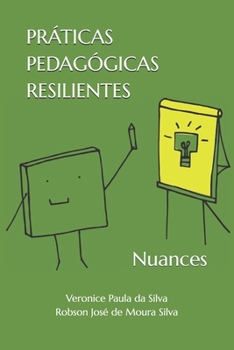 Paperback Práticas Pedagógicas Resilientes: Nuances [Portuguese] Book