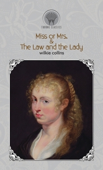 Miss or Mrs.? & The Law and the Lady