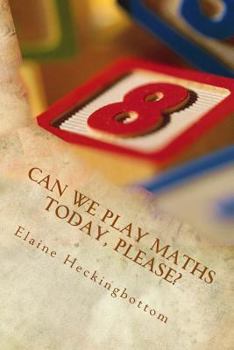 Paperback Can We Play Maths Today, Please? Book