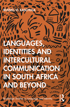 Paperback Languages, Identities and Intercultural Communication in South Africa and Beyond Book