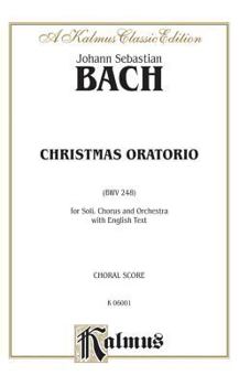 Paperback Christmas Oratorio: SATB with SATB Soli (Orch.) (English Language Edition) (Kalmus Edition) Book