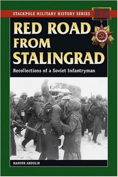 Paperback Red Road From Stalingrad: Reflections of a Soviet Infantryman (Stackpole Military History) Book