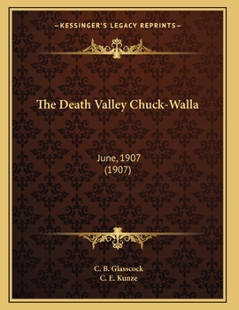 Paperback The Death Valley Chuck-Walla: June, 1907 (1907) Book