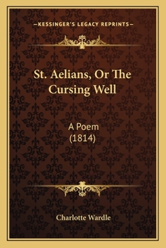 St. Aelians, Or The Cursing Well: A Poem