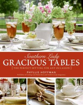 Hardcover Southern Lady: Gracious Tables: The Perfect Setting for Any Occasion Book