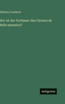 Hardcover Wer ist der Verfasser des Carmen de Bello saxonico? [German] Book