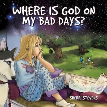 Paperback Where Is God on My Bad Days? Book