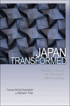 Paperback Japan Transformed: Political Change and Economic Restructuring Book