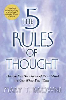 Paperback 5 Rules of Thought: How to Use the Power of Your Mind to Get What You Want Book