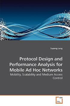 Paperback Protocol Design and Performance Analysis for Mobile Ad Hoc Networks Book