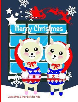 Paperback Merry Christmas: Llama Write & Draw Book for Kids Book