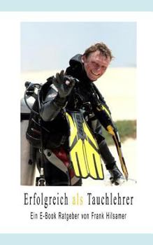 Paperback Erfolgreich ALS Tauchlehrer [German] Book