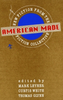 Paperback American Made: New Fiction from the Fiction Collective Book