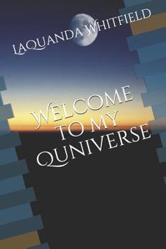 Paperback Welcome to My Quniverse Book