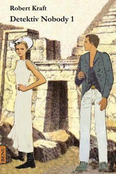 Detektiv Nobody 1 (Benu Krimi) - Book #1 of the Detektiv Nobody
