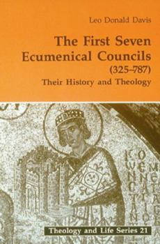 Paperback The First Seven Ecumenical Councils (325-787): Their History and Theology Volume 21 Book