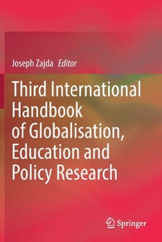 Paperback Third International Handbook of Globalisation, Education and Policy Research Book