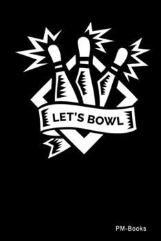 Paperback LetS Bowl: Blanko A5 Notizbuch oder Heft f?r Sch?ler, Studenten und Erwachsene Book