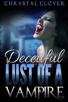 Paperback Romance: Deceitful Lust Of A Vampire Book