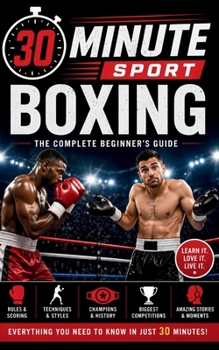 Paperback 30 Minute Sport: Boxing: The Complete Beginner's Guide Book