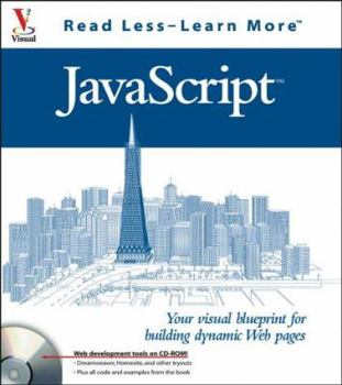 Paperback JavaScript: Your Visual Blueprint for Building Dynamic Web Pages [With CDROM] Book